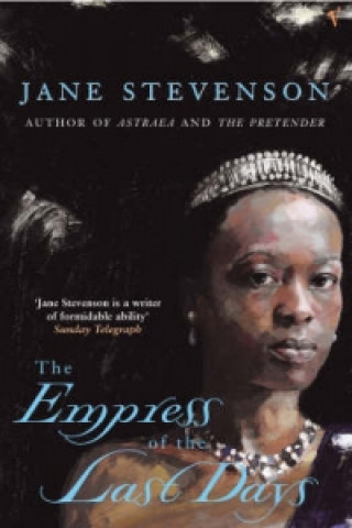 Carte Empress Of The Last Days Jane Stevenson