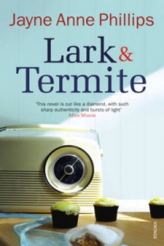 Książka Lark and Termite Jayne Anne Phillips