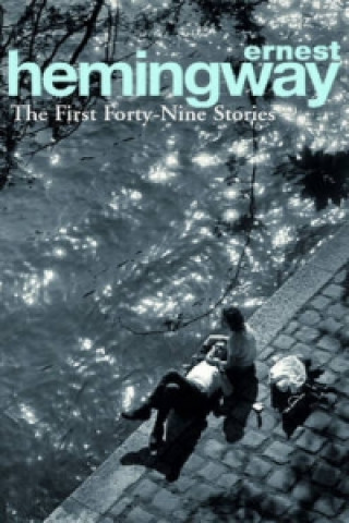 Book First Forty-Nine Stories Ernest Hemingway