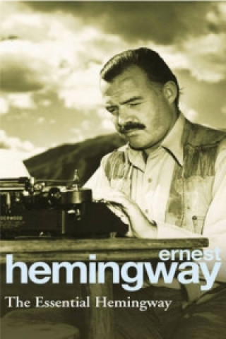 Kniha Essential Hemingway Ernest Hemingway