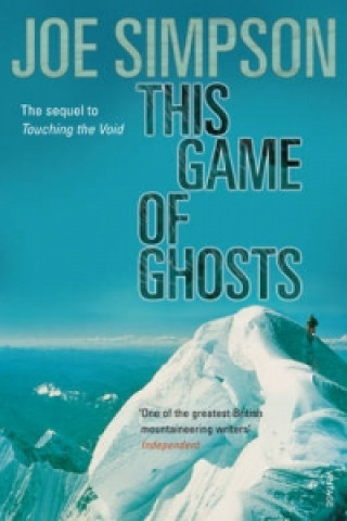 Книга This Game Of Ghosts Joe Simpson