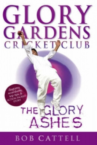 Kniha Glory Gardens 8 - The Glory Ashes Bob Cattell