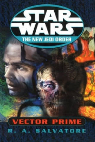 Könyv Star Wars: The New Jedi Order - Vector Prime Robert Anthony Salvatore