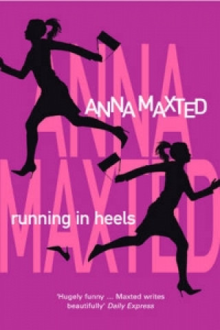 Könyv Running In Heels Anna Maxted