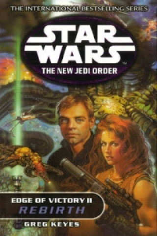 Carte Star Wars: The New Jedi Order - Edge Of Victory Rebirth Gregory J. Keyes