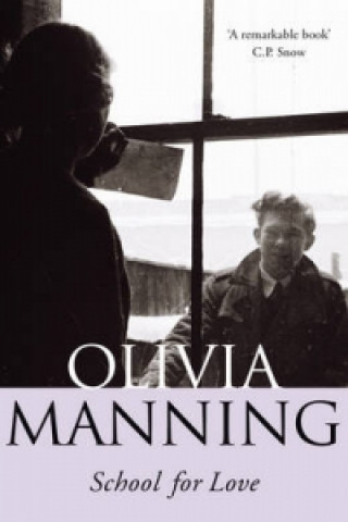 Book School For Love Olivia Manning
