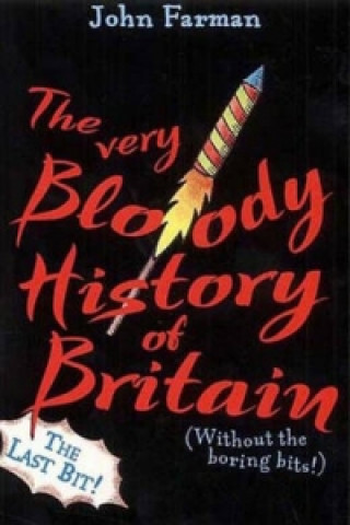 Книга Very Bloody History Of Britain, 2 John Farman