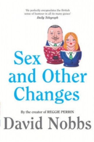 Książka Sex And Other Changes David Nobbs