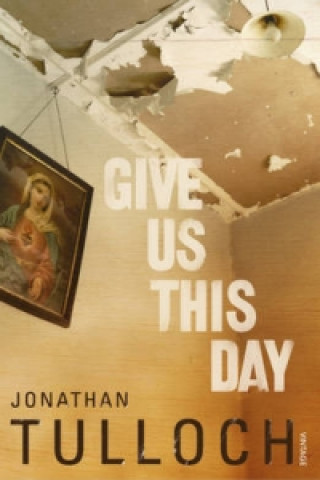 Carte Give Us This Day Jonathan Tulloch