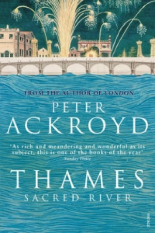 Książka Thames: Sacred River Peter Ackroyd