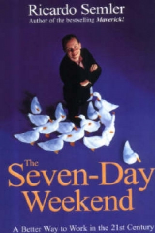Книга Seven-Day Weekend Ricardo Semler