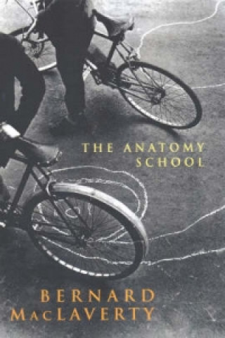 Carte Anatomy School Bernard MacLaverty