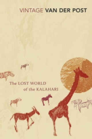 Książka Lost World of the Kalahari Laurens Van Der Post
