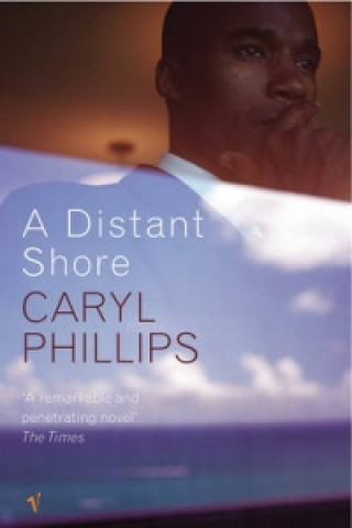 Könyv Distant Shore Caryl Phillips