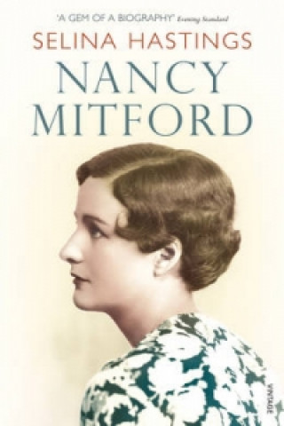 Knjiga Nancy Mitford Selina Hastings