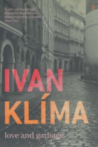 Könyv Love And Garbage Ivan Klima