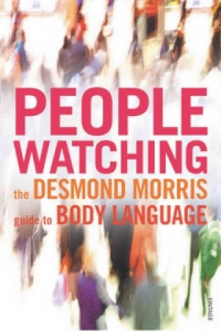 Könyv Peoplewatching Desmond Morris