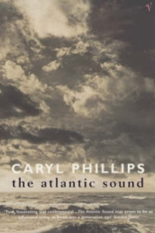 Kniha Atlantic Sound Caryl Phillips