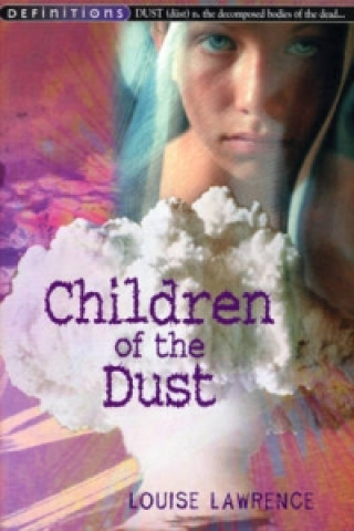 Kniha Children Of The Dust Louise Lawrence