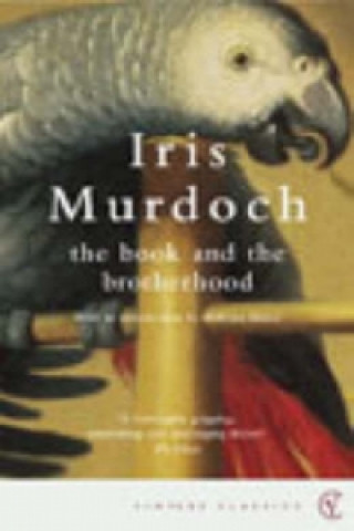 Könyv Book And The Brotherhood Iris Murdoch