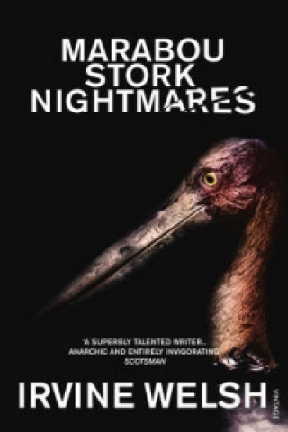 Книга Marabou Stork Nightmares Irvine Welsh