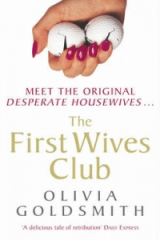Kniha First Wives Club Olivia Goldsmith