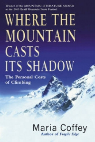 Carte Where The Mountain Casts Its Shadow Maria Coffey