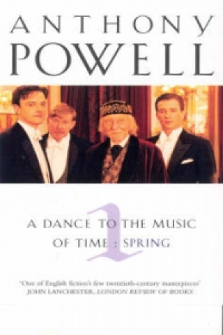 Könyv Dance To The Music Of Time Volume 1 Anthony Powell