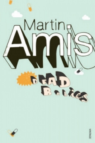 Könyv Dead Babies Martin Amis