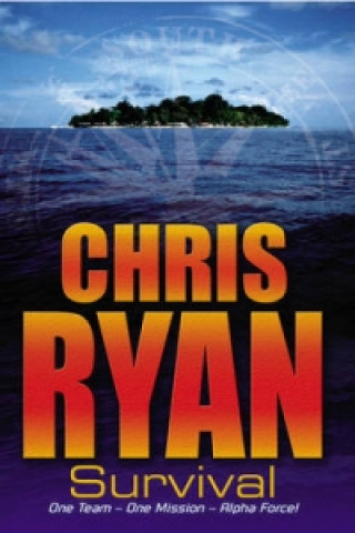 Kniha Alpha Force: Survival Chris Ryan