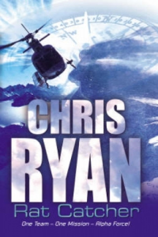 Книга Alpha Force: Rat-Catcher Chris Ryan