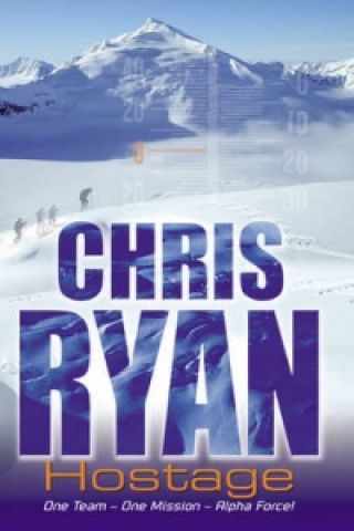 Könyv Alpha Force: Hostage Chris Ryan