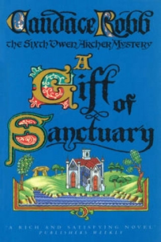 Könyv Gift Of Sanctuary Robb Candace