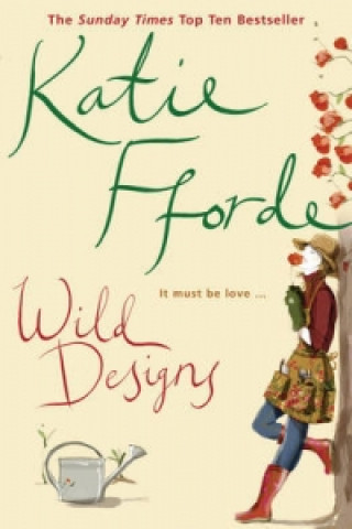 Książka Wild Designs Katie Fforde