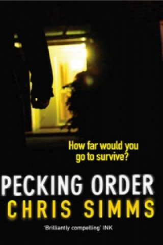 Knjiga Pecking Order Chris Simms