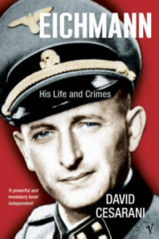 Könyv Eichmann David Cesarani