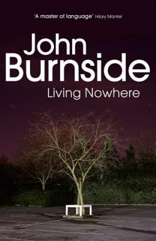 Książka Living Nowhere John Burnside