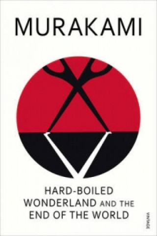 Kniha Hard-Boiled Wonderland and the End of the World Haruki Murakami