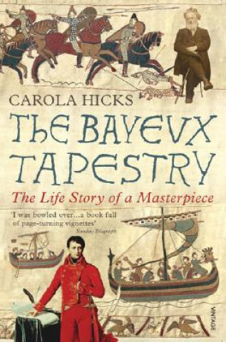 Kniha Bayeux Tapestry Carola Hicks