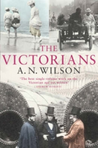 Könyv Victorians A. N. Wilson