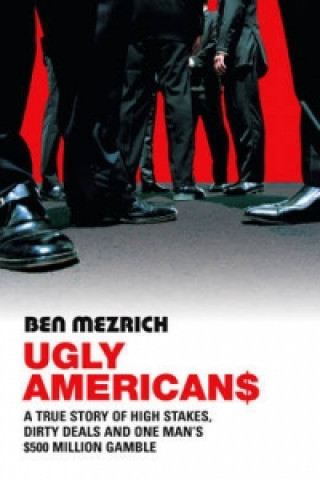 Book Ugly Americans Ben Mezrich