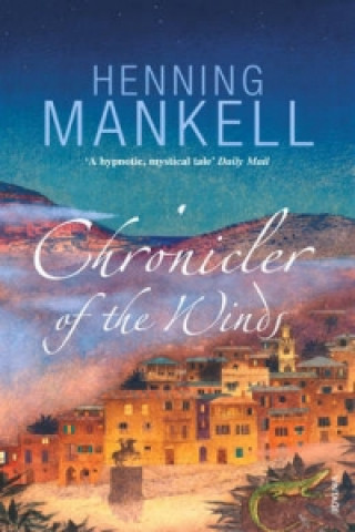 Könyv Chronicler of the Winds Henning Mankell