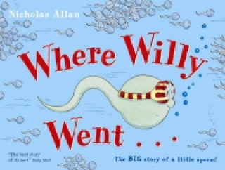 Könyv Where Willy Went Nicholas Allan