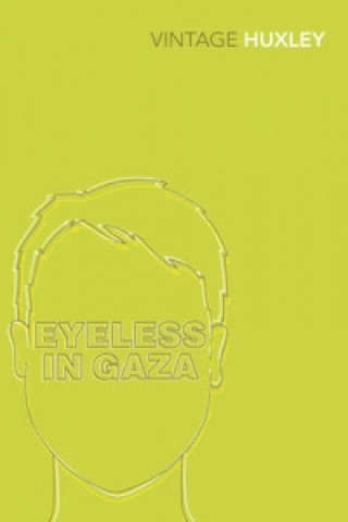 Carte Eyeless in Gaza Aldous Huxley