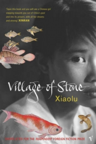 Kniha Village Of Stone Xiaolu Guo