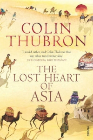 Carte Lost Heart of Asia Colin Thubron