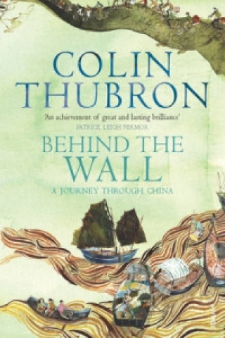 Könyv Behind The Wall Colin Thubron
