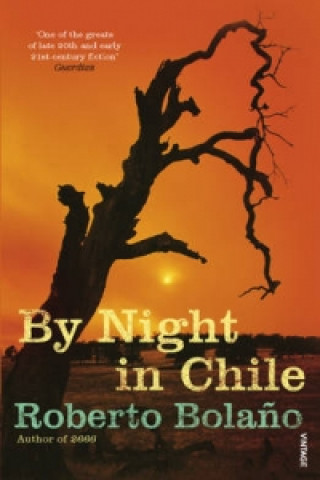 Könyv By Night in Chile Roberto Bolaňo