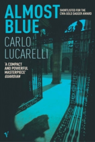Könyv Almost Blue Carlo Lucarelli
