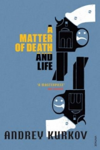 Könyv Matter of Death and Life Andrey Kurkov
